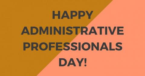 Celebrate The Administrative Professionals In Your Office